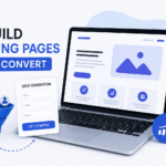 How to Build a Landing Page That Converts (Complete Guide for 2026)